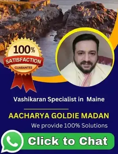 Vashikaran Specialist in Maine