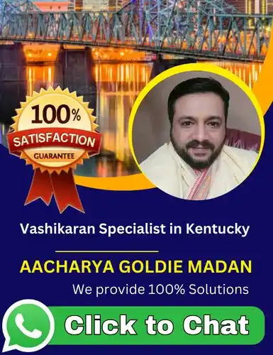 Vashikaran Specialist in Kentucky