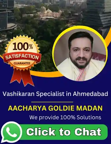 Vashikaran Specialist in Ahmedabad