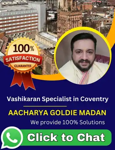 Vashikaran Specialist in Coventry