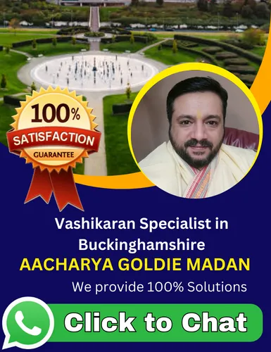 Vashikaran Specialist in Buckinghamshire