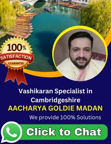 Vashikaran Specialist in Cambridgeshire