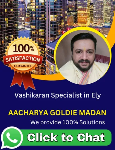 Vashikaran Specialist in Ely