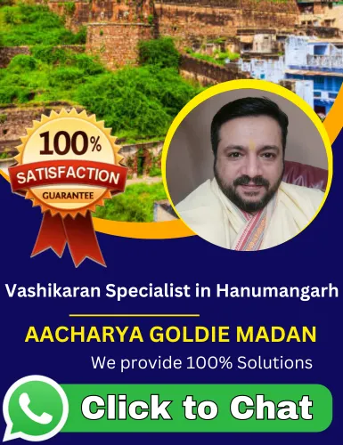 Vashikaran Specialist in Hanumangarh