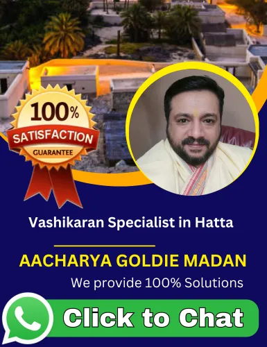 Vashikaran Specialist in Hatta