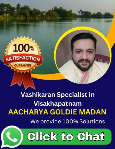 Vashikaran Specialist in Visakhapatnam