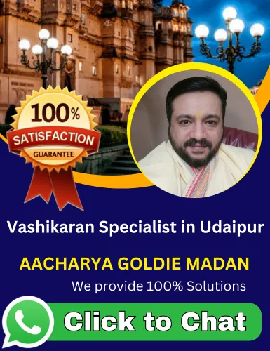 Vashikaran Specialist in Udaipur