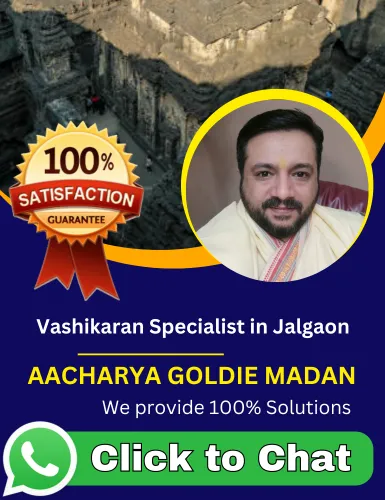 Vashikaran Specialist in Jalgaon