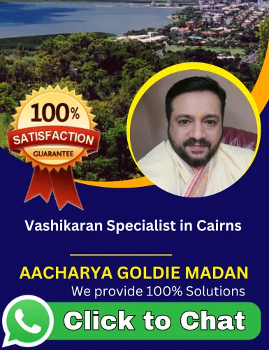 Vashikaran Specialist in Cairns