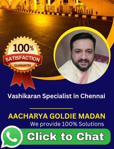 Vashikaran Specialist in Chennai