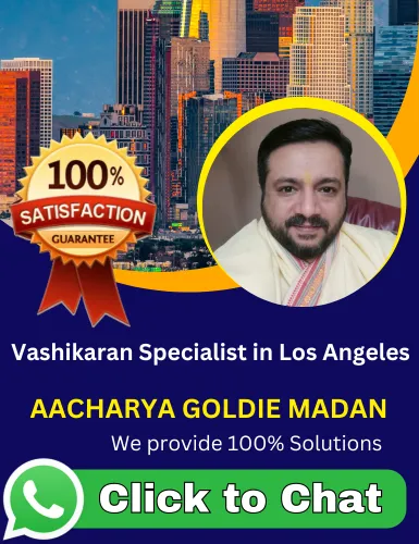 Vashikaran Specialist in Los Angeles