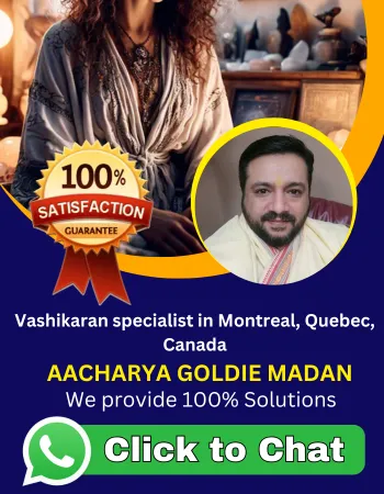 No1 Vashikaran specialist in Montreal, Quebec, Canada